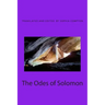 The Odes of Solomon: The Earliest Christian Hymns