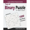 Tons of Binary Puzzle for Adults & Seniors: 1000 Medium Puzzles (10x10)