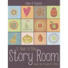 A Year in the Story Room: Ready-To-Use Programs for Children