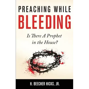 Preaching While Bleeding: Is There A Prophet in the House?