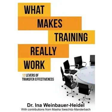 What Makes Training Really Work: 12 Levers Of Transfer Effectiveness