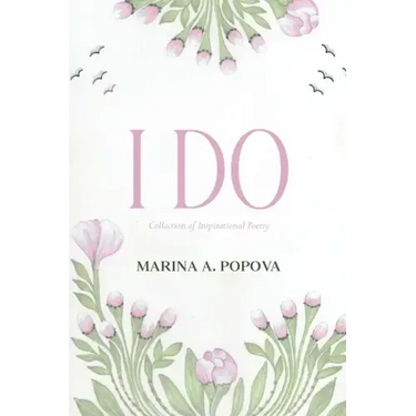 I Do: Collection of Inspirational Poetry