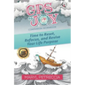 GPS to Joy Companion Workbook: Time to Reset, Refocus, and Revive Your Purpose