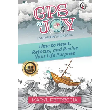 GPS to Joy Companion Workbook: Time to Reset, Refocus, and Revive Your Purpose