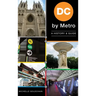 DC by Metro: A History & Guide