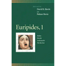 Euripides, 1: Medea, Hecuba, Andromache, the Bacchae
