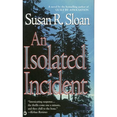 An Isolated Incident