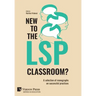 New to the LSP classroom? A selection of monographs on successful practices