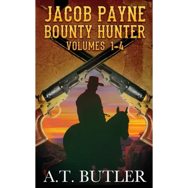 Jacob Payne, Bounty Hunter, Volumes 1 - 4: Western Adventures