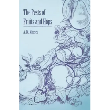 The Pests of Fruits and Hops