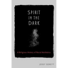 Spirit in the Dark: A Religious History of Racial Aesthetics