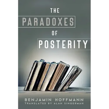 The Paradoxes of Posterity
