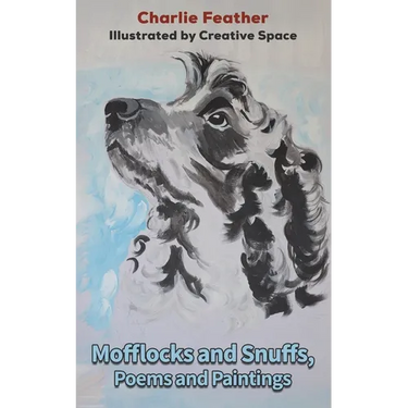 Mofflocks and Snuffs, Poems and Paintings