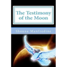 The Testimony of the Moon