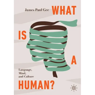 What Is a Human?: Language, Mind, and Culture