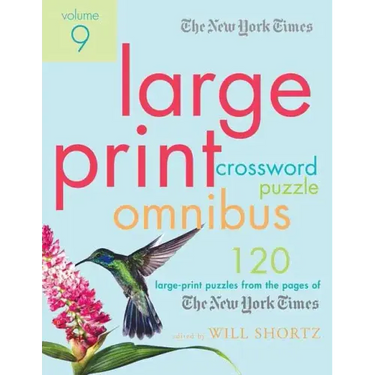 The New York Times Large-Print Crossword Puzzle Omnibus Volume 9: 120 Large-Print Puzzles from the Pages of the New York Times