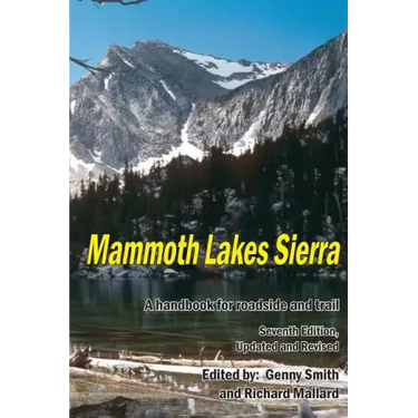 Mammoth Lakes Sierra: A Handbook for Roadside and Trail