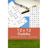 12 X 12 Sudoku - 250 Hermit Puzzles - Level Silver: For Connoisseurs of Sudoku