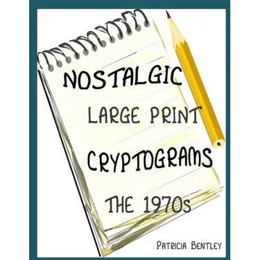 Nostalgic Large Print Cryptograms: The 1970s