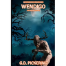 Mysterious Creatures: Wendigo: The Madness Spirit
