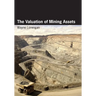 The Valuation of Mining Assets