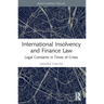 International Insolvency and Finance Law: Legal Constants in Times of Crises