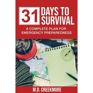 31 Days to Survival: A Complete Plan for Emergency Preparedness