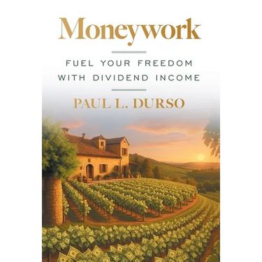 Moneywork: Fuel Your Freedom with Dividend Income