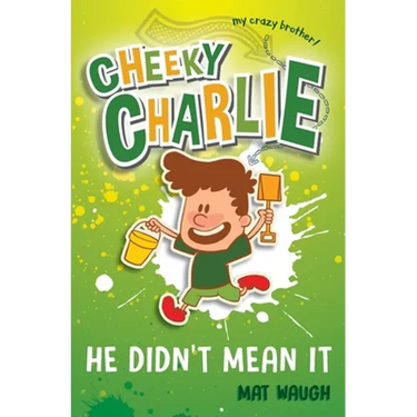 Cheeky Charlie: He Didn't Mean It