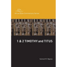 1 & 2 Timothy and Titus