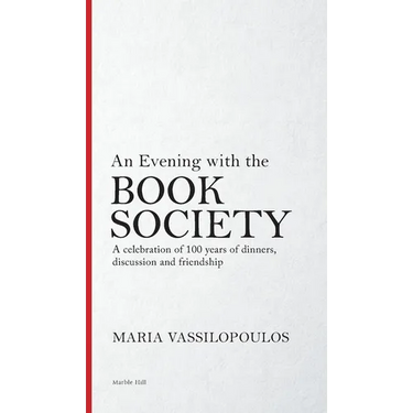 An Evening with the Book Society: A celebration of 100 years of dinners, discussions and friendship