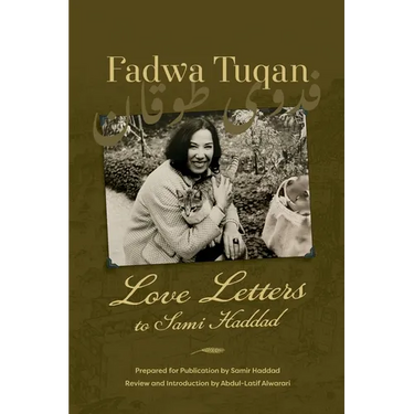 Fadwa Tuqan: Love Letters to Sami Haddad