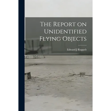 The Report on Unidentified Flying Objects