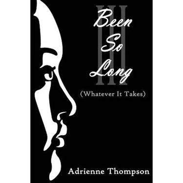 Been So Long III (Whatever It Takes)