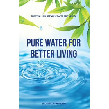 Pure Water for Better Living: The Vital Link Between Water and Health