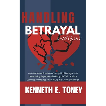 Handling Betrayal With Grace: His Grace Is Sufficient for You