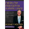 Deploy Predator Surveillance!: Protect, Secure or Recover Your Identity Now