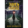Raven House: An Emmie Rose Haunted Mystery Book 6