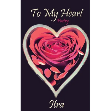 To My Heart