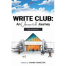 Write Club: An Unexpected Journey