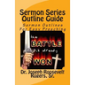 Sermon Series Outline Guide: Sermon Outlines For Easy Preaching
