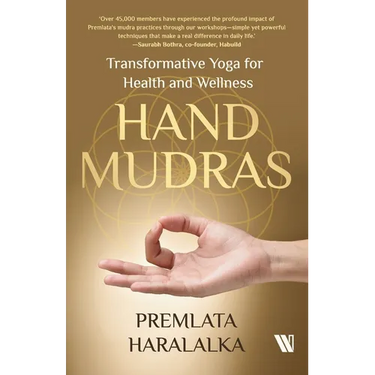 Hand Mudras: Transformative Yoga for Health and Wellness
