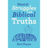 Mental Struggles and Biblical Truths
