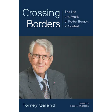 Crossing Borders: The Life and Work of Peder Borgen in Context
