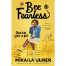 Bee Fearless: Dream Like a Kid