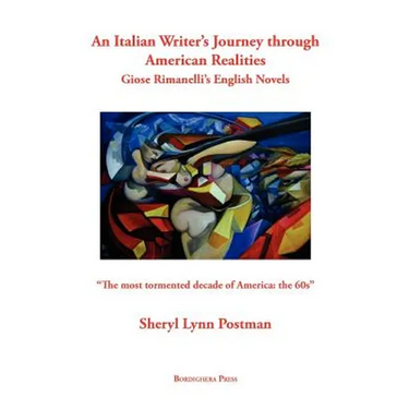 An Italian Writer's Journey Through American Realities: Giose Rimanelli's English Novels