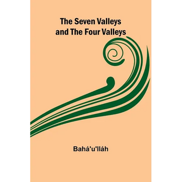 The Seven Valleys and the Four Valleys