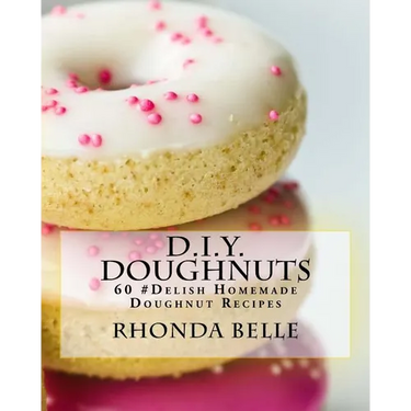 D.I.Y. Doughnuts: 60 #Delish Homemade Doughnut Recipes