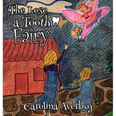 The Lose a Tooth Fairy
