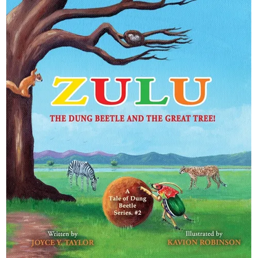 Zulu The Dung Beetle and The Great Tree: A Tale of Dung Beetle Series. #2